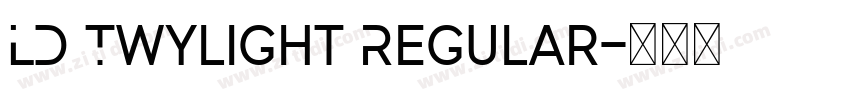 LD Twylight Regular字体转换